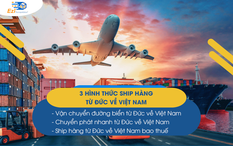 Các hình thức ship hàng từ Đức về Việt Nam