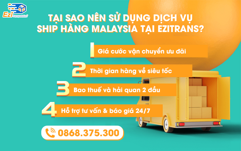 Tại sao nên sử dụng dịch vụ ship hàng từ Malaysia về Việt Nam tại EziTrans?