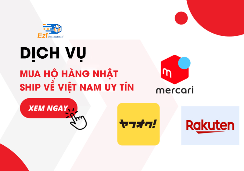 Dịch vụ mua hộ hàng Nhật Bản ship về Việt Nam uy tín, giá rẻ