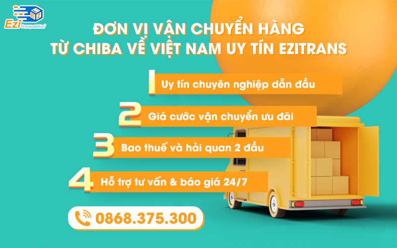 EziTrans là đơn vị vận chuyển hàng từ Chiba về Việt Nam uy tín