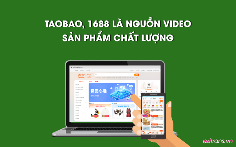 Taobao, 1688 là nguồn video giới thiệu sản phẩm chất lượng