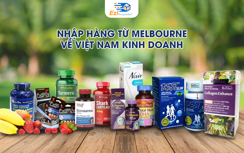 Nhập hàng từ Melbourne về Việt Nam kinh doanh