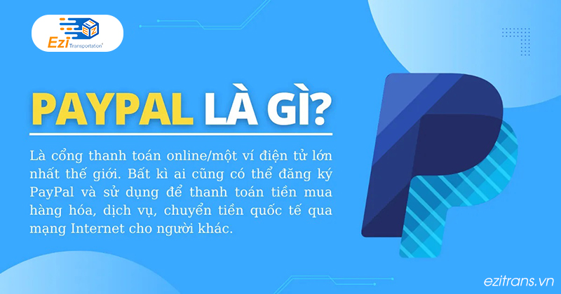 Paypal là một dịch vụ thanh toán trực tuyến phổ biến và an toàn nhất trên thế giới