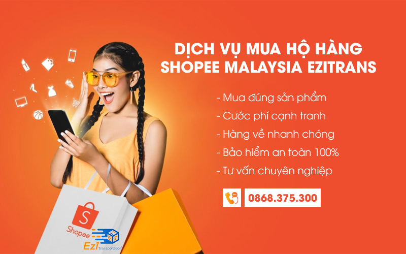 Lợi ích khi sử dụng dịch vụ mua hộ hàng Shopee Malaysia tại EziTrans