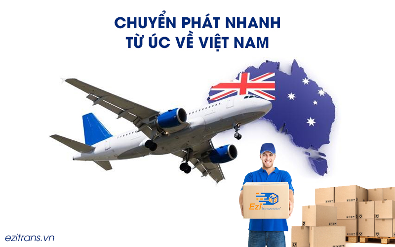 Chuyển phát nhanh từ Úc về Việt Nam