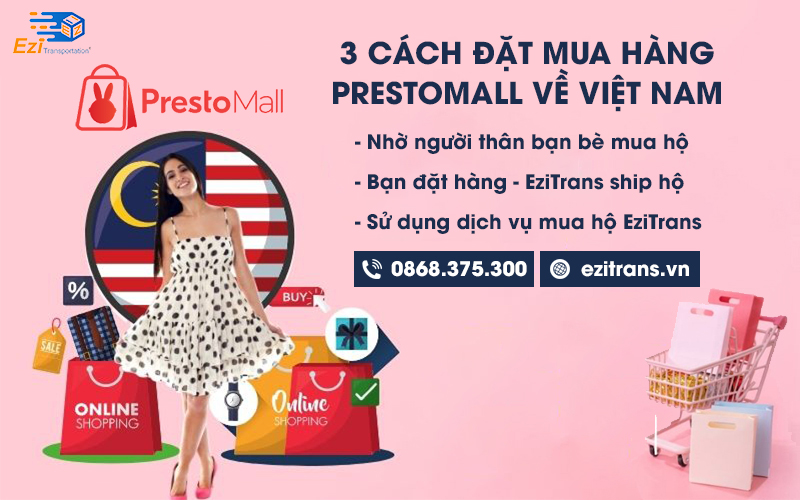 3 cách đặt mua hàng trên PrestoMall về Việt Nam an toàn