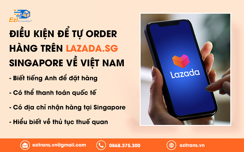 Điều kiện để tự order hàng Lazada Singapore về Việt Nam