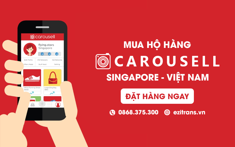 Dịch vụ mua hộ hàng Carousell Singapore về Việt Nam uy tín