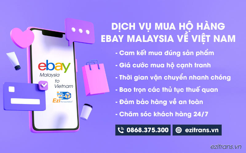 Dịch vụ mua hộ hàng eBay Malaysia về Việt Nam chuyên nghiệp