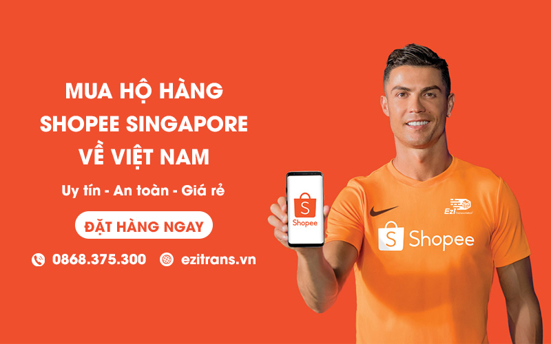 Dịch vụ mua hộ hàng Shopee Singapore về Việt Nam an toàn tiện lợi