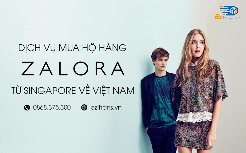 Dịch vụ mua hộ hàng Zalora Singapore bao thuế EziTrans