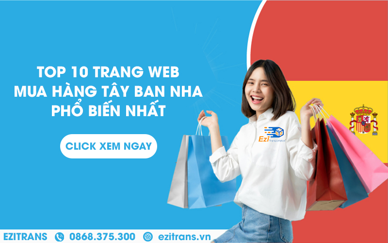 Top 10 trang web mua hàng Tây Ban Nha online phổ biến nhất