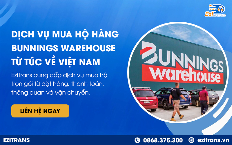 Dịch vụ mua hộ hàng Bunnings Warehouse trọn gói, chuyên nghiệp