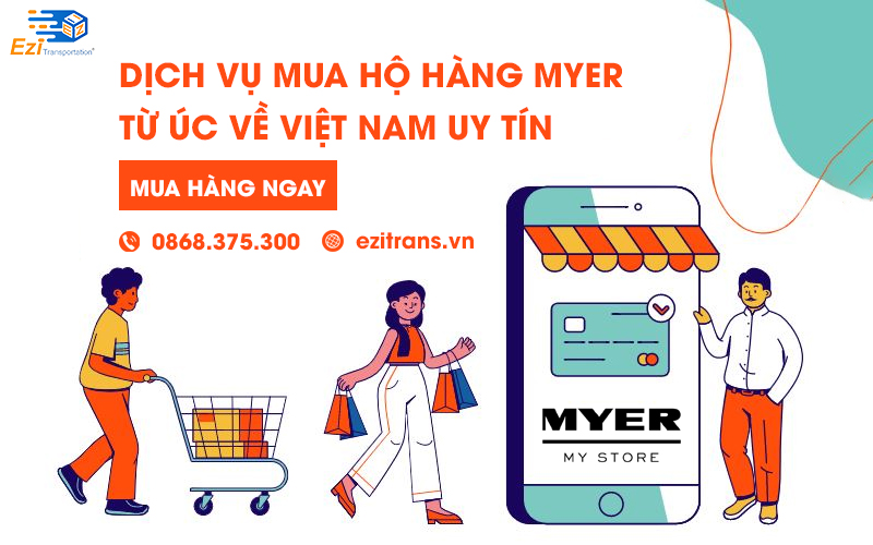 Dịch vụ mua hộ hàng Myer từ Úc về Việt Nam uy tín