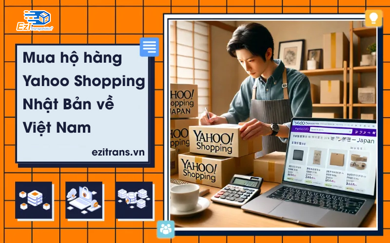 Dịch vụ mua hộ hàng Yahoo Shopping Japan về Việt Nam chuyên nghiệp