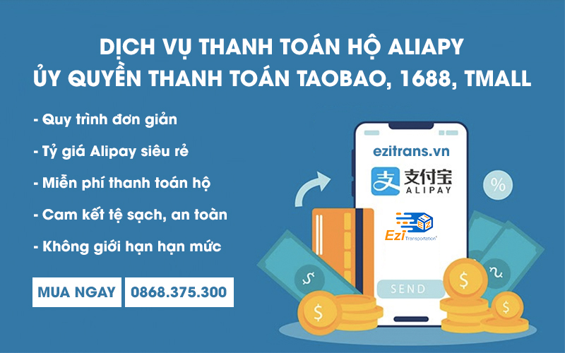 Dịch vụ thanh toán hộ Alipay, ủy quyền thanh toán Taobao, 1688, Tmall EziTrans