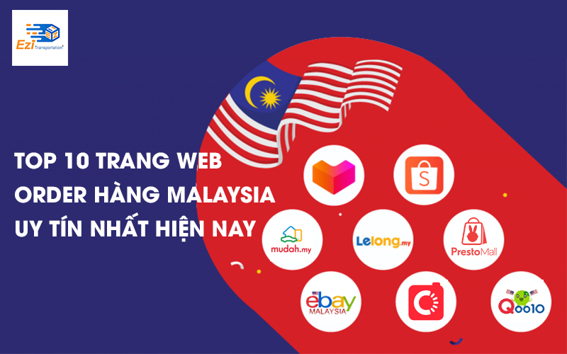 Top 10 trang web order hàng Malaysia online uy tín nhất