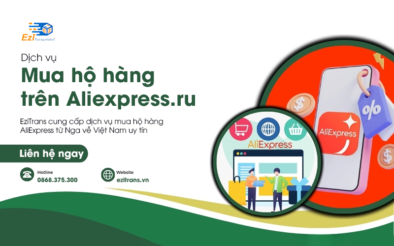 Dịch vụ mua hộ hàng AliExpress từ Nga về Việt Nam uy tín