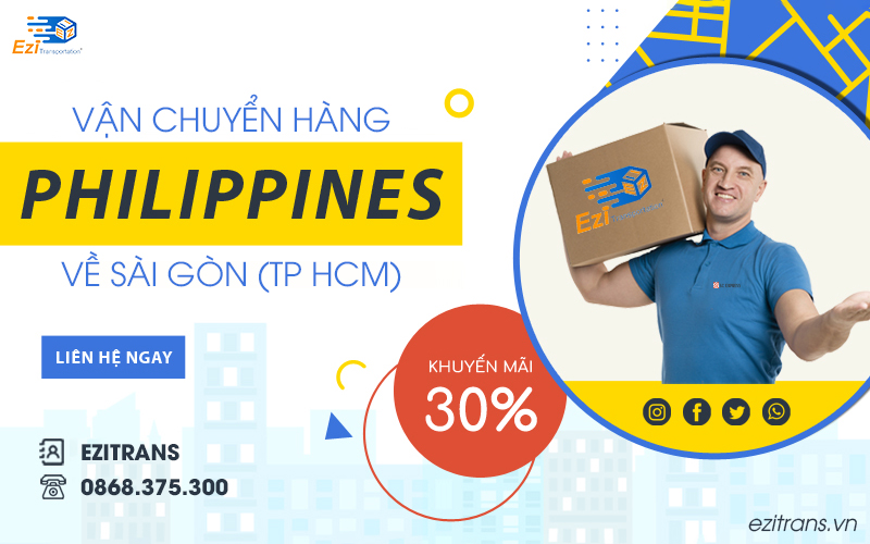 Dịch vụ vận chuyển hàng từ Philippines về Sài Gòn tại EziTrans
