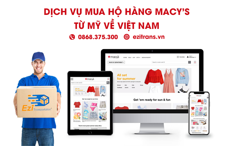 Dịch vụ mua hộ hàng Macy's từ Mỹ về Việt Nam giá rẻ Dịch vụ mua hộ hàng Macy's từ Mỹ về Việt Nam giá rẻ