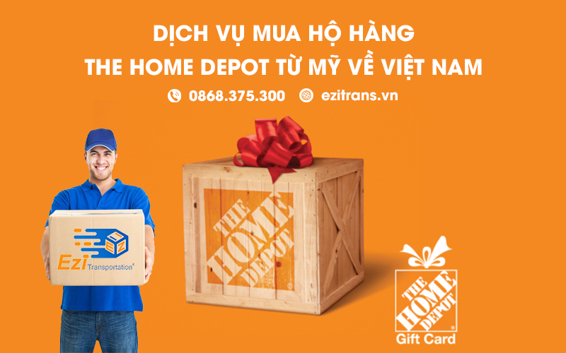 Dịch vụ mua hộ hàng The Home Depot từ Mỹ về Việt Nam uy tín