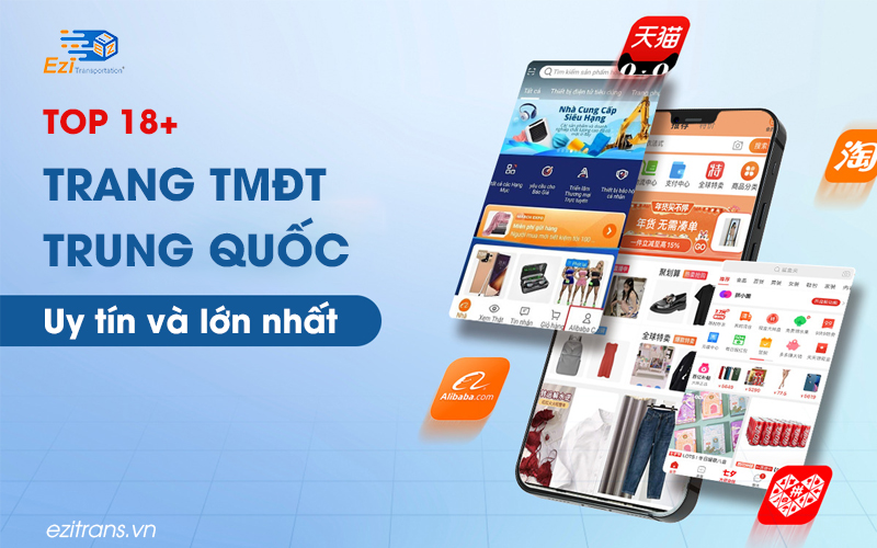 Top 18+ trang thương mại điện tử Trung Quốc uy tín nhất