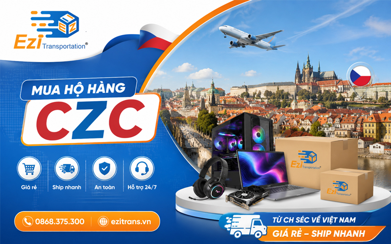 Dịch vụ mua hộ hàng CZC từ CH Séc về Việt Nam giá rẻ, ship nhanh