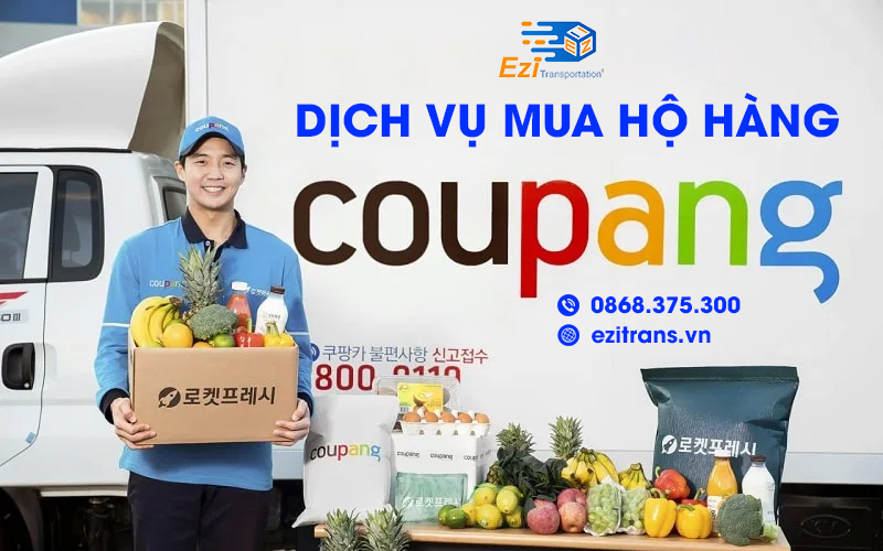 Dịch vụ mua hộ hàng Coupang về Việt Nam giá rẻ, nhanh chóng