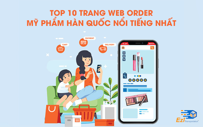 Top 10 trang web order mỹ phẩm Hàn Quốc nổi tiếng nhất