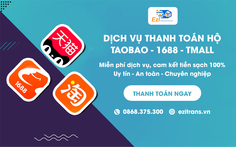 Dịch vụ thanh toán hộ Taobao, 1688, Tmall miễn phí uy tín