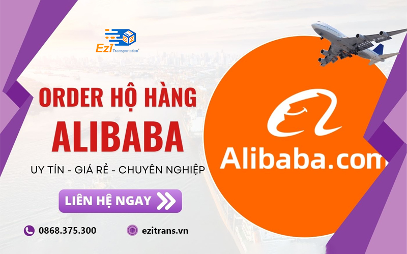 Dịch vụ mua hộ hàng Alibaba về Việt Nam chuyên nghiệp