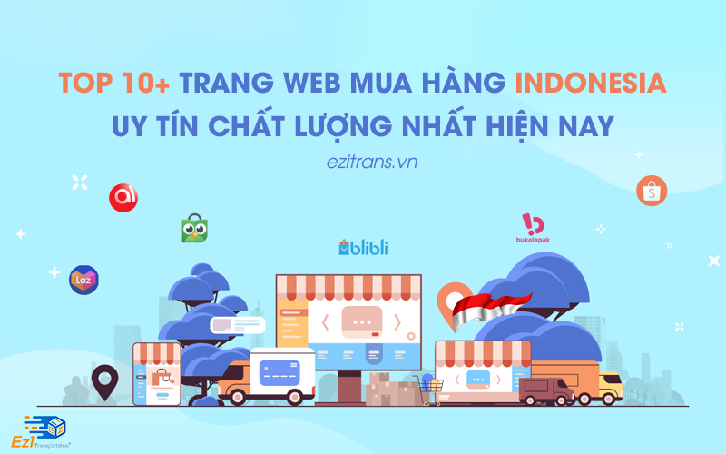 Top 10+ trang web mua hàng Indonesia chất lượng nhất