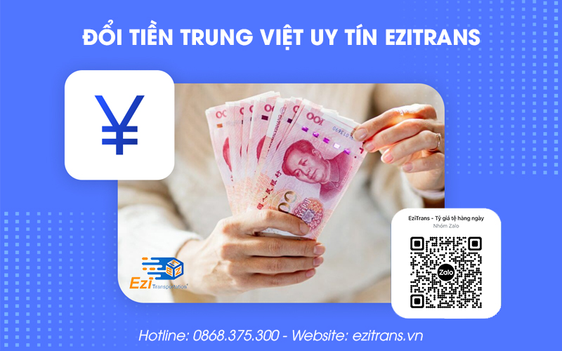 Dịch vụ đổi tiền Trung Việt uy tín, an toàn, tỷ giá cạnh tranh