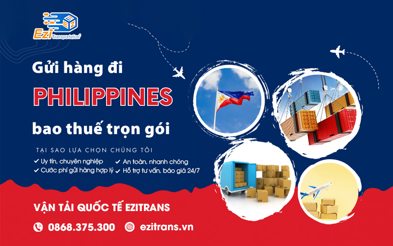Dịch vụ gửi hàng đi Philippines chuyên nghiệp, ship nhanh
