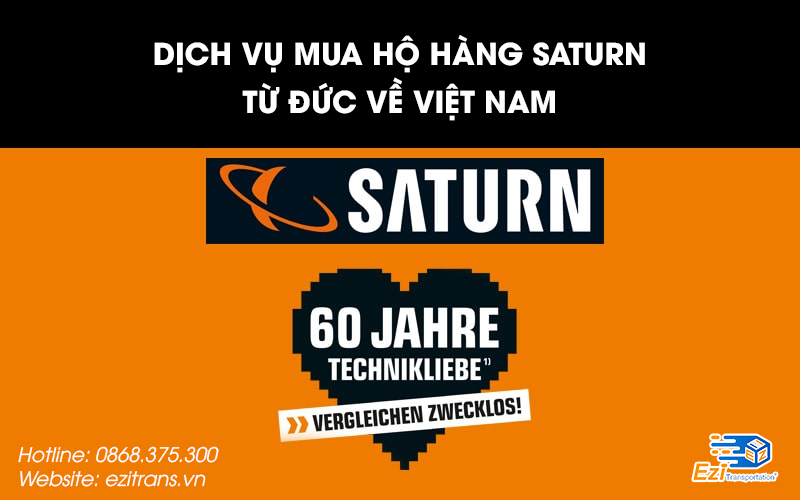 Dịch vụ mua hộ hàng Saturn từ Đức về Việt Nam giá rẻ
